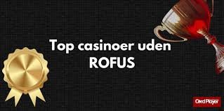 Spil Uden Rufus Oplevelser og Fordele Spil Uden Rufus Oplevelser og Fordele